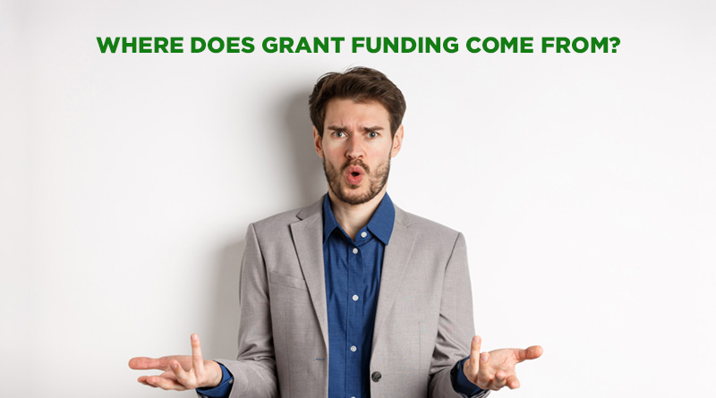 Man asking where grants come from.